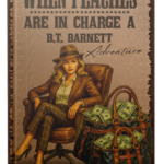 When Peaches Are in Charge: A B.T. Barnett Adventure